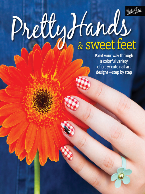 Title details for Pretty Hands & Sweet Feet by Samantha Tremlin - Available
